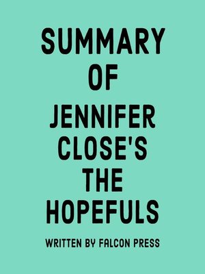 cover image of Summary of Jennifer Close's the Hopefuls